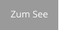 Zum See