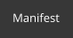 Manifest
