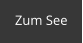 Zum See