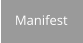Manifest