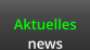 Aktuelles news