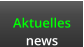 Aktuelles news