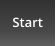Start
