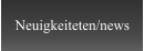 Neuigkeiteten/news