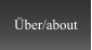 Über/about